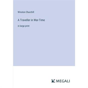 A Traveller in War-Time