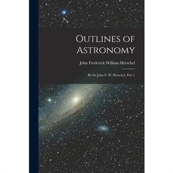 Outlines of Astronomy