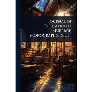 Journal of Educational Research Monographs, Issue 1
