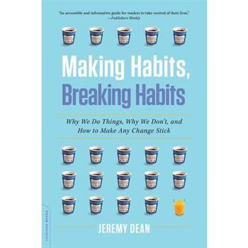 Making Habits, Breaking Habits