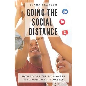 Going the Social Distance