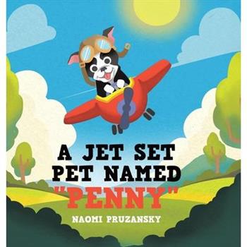 A Jet Set Pet Named "Penny"