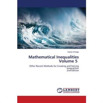 Mathematical Inequalities Volume 5