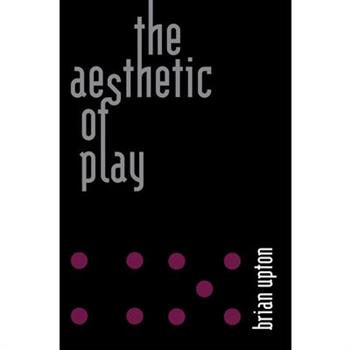 The Aesthetic of Play
