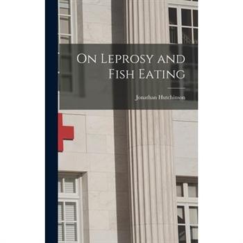 On Leprosy and Fish Eating