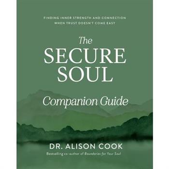 The Secure Soul Companion Guide