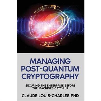 Managing Post-Quantum Cryptography