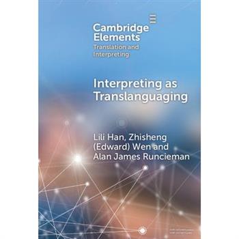 Interpreting as Translanguaging
