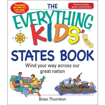 The Everything Kids’ States Book