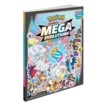 Pokemon the Official Mega Evolutions Sticker Book