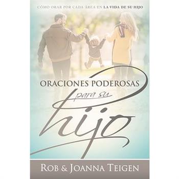 Oraciones poderosas para su hijo / Powerful Prayers for Your Son