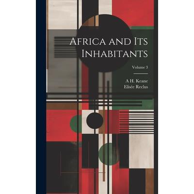 Africa and its Inhabitants; Volume 3