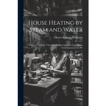 House Heating by Steam and Water