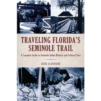 Traveling Florida’s Seminole Trail