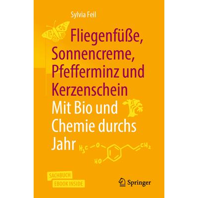 Fliegenf羹?e, Sonnencreme, Pfefferminz Und Kerzenschein - Mit Bio Und Chemie Durchs Jahr