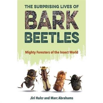 The Surprising Lives of Bark Beetles