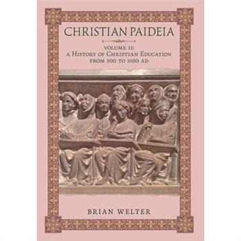 Christian Paideia (Vol. II)