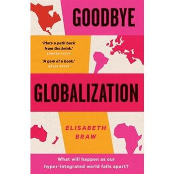 Goodbye Globalization