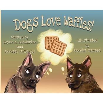 Dogs Love Waffles