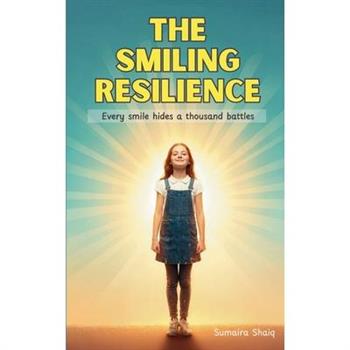 The Smiling Resilience