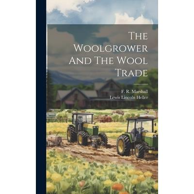 The Woolgrower And The Wool Trade