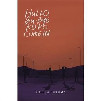 Hullo, Bu-Bye, Koko, Come In