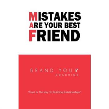 Mistakes Are Your Best Friend