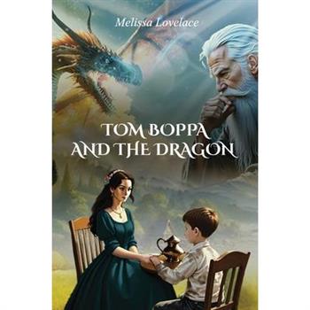 Tom Boppa and the Dragon