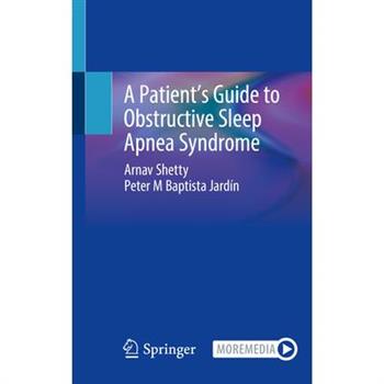 A Patient's Guide to Obstructive Sleep Apnea Syndrome