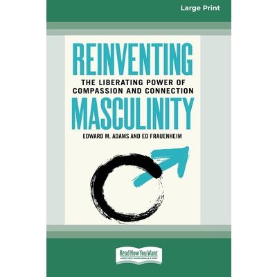 Reinventing Masculinity