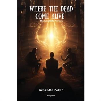 Where the Dead Come Alive Screenplay Version
