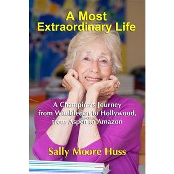 A Most Extraordinary Life