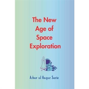 The New Age of Space Exploration