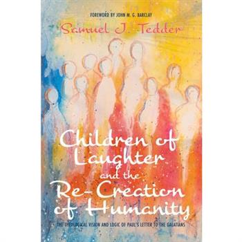 Children of Laughter and the Re-Creation of Humanity