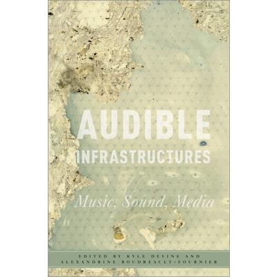 Audible Infrastructures
