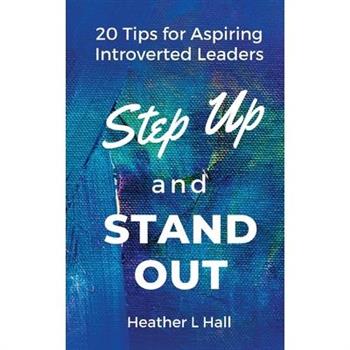 Step Up and Stand Out