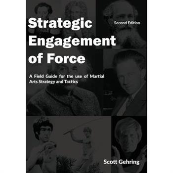 Strategic Engagement of Force