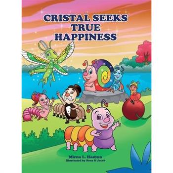Cristal Seeks True Happiness