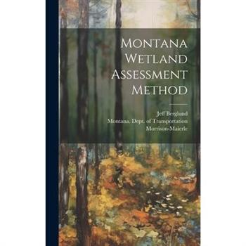 Montana Wetland Assessment Method