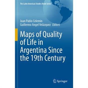 Maps of Quality of Life in Argentina Since the 19th Century