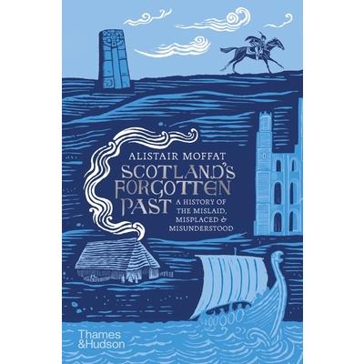 Scotland's Forgotten Past