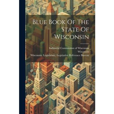 Blue Book Of The State Of Wisconsin