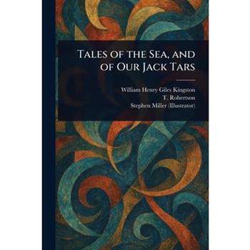Tales of the Sea, and of Our Jack Tars