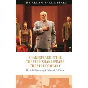 Shakespeare in the Theatre: Shakespeare Theatre Company