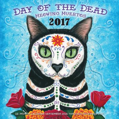 Day of the Dead Meowing Muertos 2017 Calendar