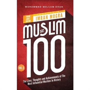 The Muslim 100 YA Edition Volume 2