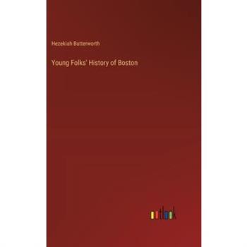 Young Folks' History of Boston