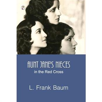 Aunt Jane's Nieces in the Red Cross