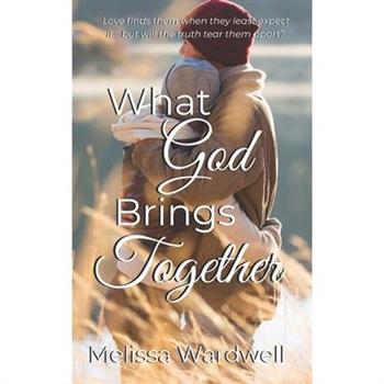 What God Brings Together