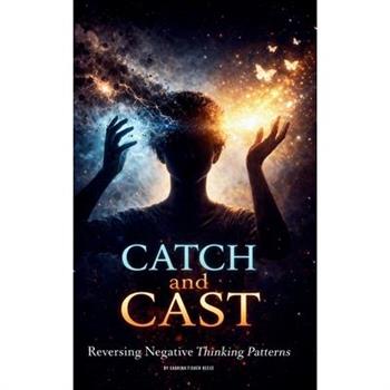 Catch and Cast
